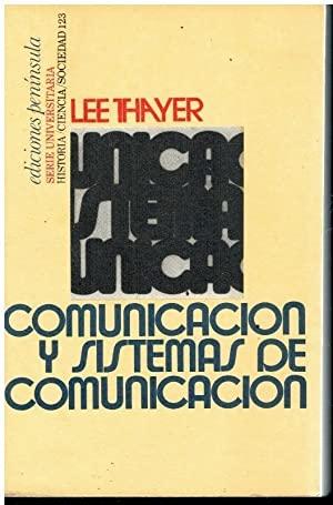 Comunicación y sistemas de comunicación "En las organizaciones, en la gestión directiva y en las relaciones interpersonales"