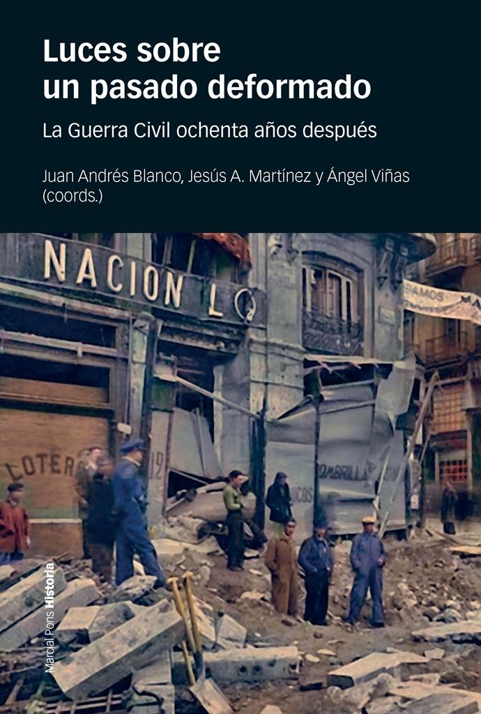 Luces sobre un pasado deformado "La Guerra Civil ochenta años después".