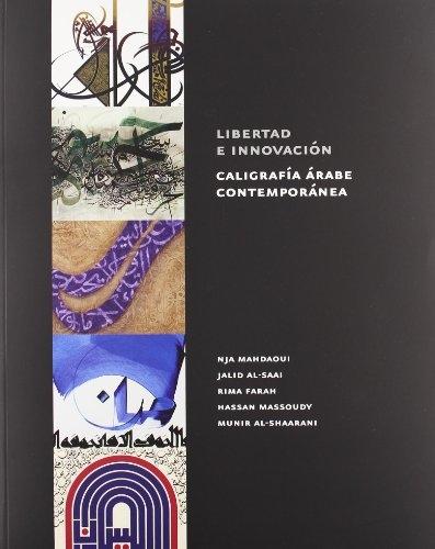 Libertad e innovación "Caligrafía árabe contemporánea"