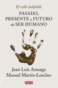 El sello indeleble "Pasado, presente y futuro del ser humano". 