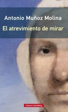El atrevimiento de mirar.
