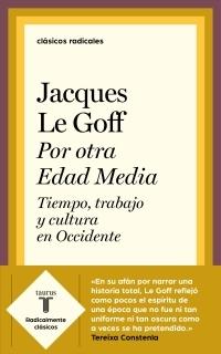 Por otra Edad Media "Tiempo, trabajo y cultura en Occidente"
