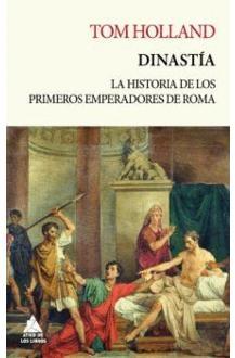 Dinastía "La historia de los primeros emperadores de Roma".