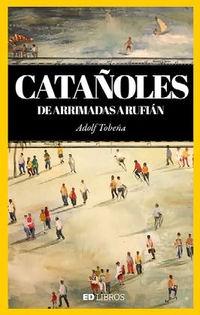 Catañoles, de Arrimades a Rufián. 