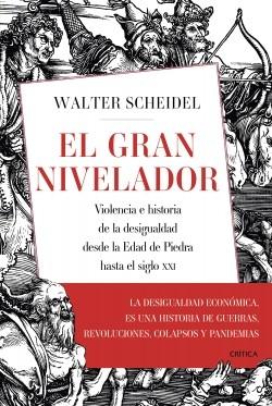 El gran nivelador "Violencia e historia de la desigualdad desde la Edad de Piedra hasta el siglo XXI". 