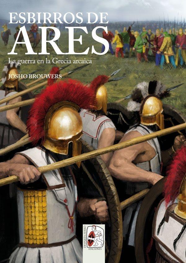 Esbirros de Ares. La guerra en la Grecia arcaica
