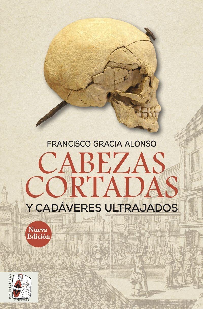 Cabezas cortadas y cadáveres ultrajados "De la prehistoria al Estado islámico"