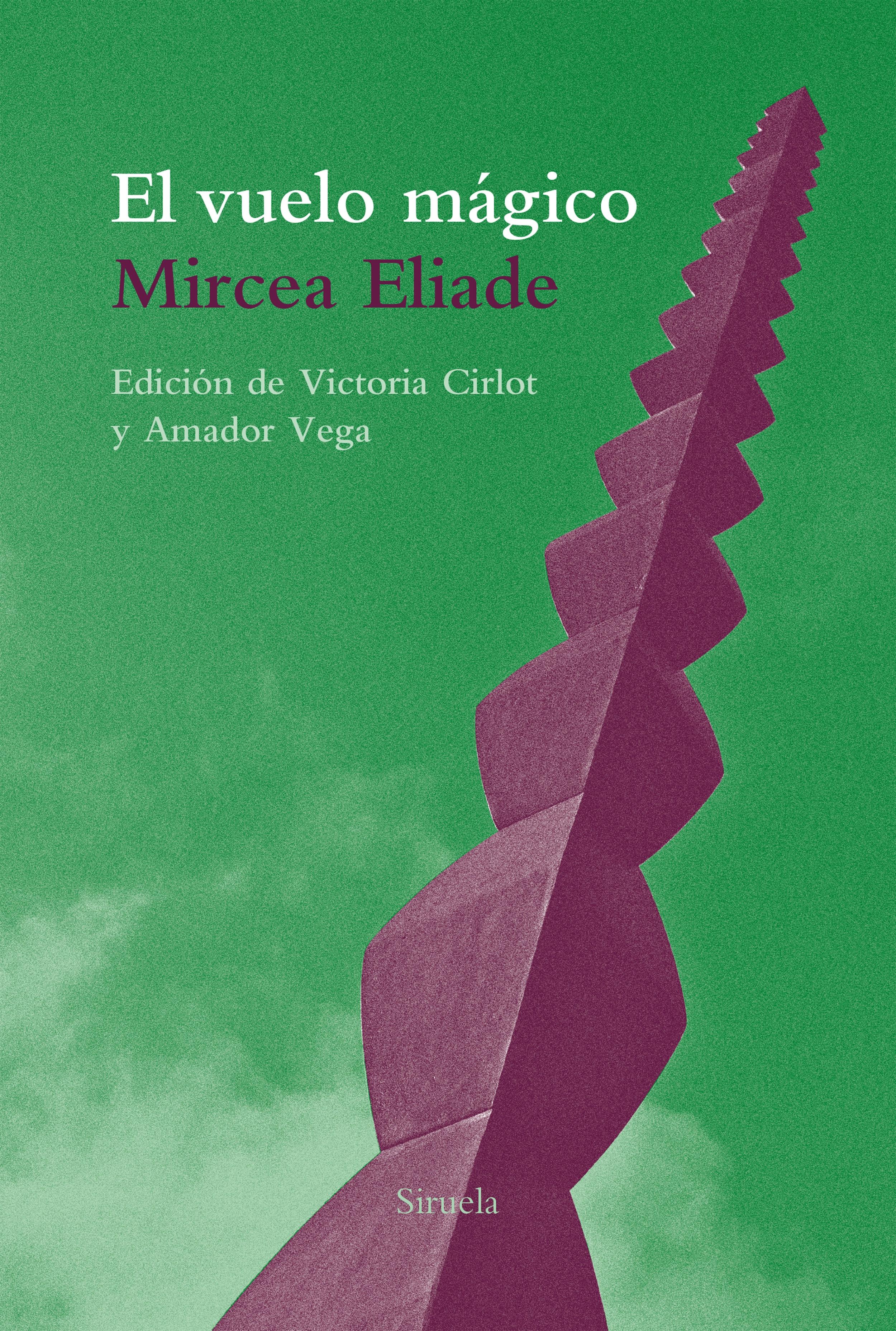 El vuelo magico y otros textos