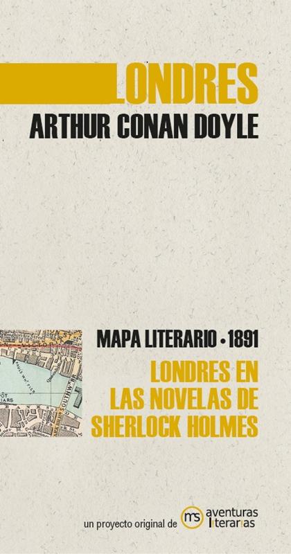 Londres. Arthur Conan Doyle (Mapa literario. 1891) "Londres en las novelas de Sherlock Holmes". 