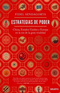 Estrategias de poder "China, Estados Unidos y Europa en la era de la gran rivalidad". 