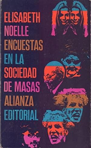 Encuestas en la sociedad de masas "Introducción a los métodos de la Demoscopia"