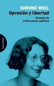 Opresión y libertad "Ensayos de crítica social y política".
