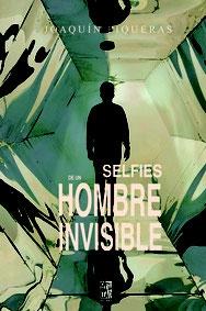 Selfies de un hombre invisible. 