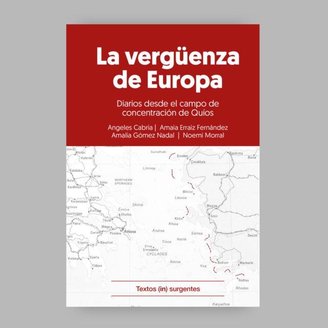 La vergüenza de Europa "Diarios desde el campo de concentración de Quíos". 