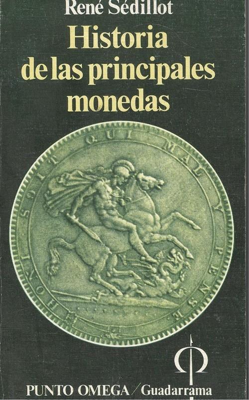 Historia de las principales monedas "Dos mil años de aventura". 