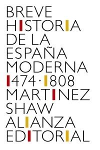 Breve historia de la España Moderna. 