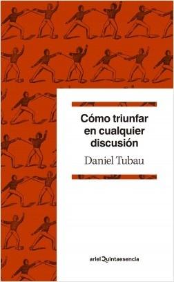 Cómo triunfar en cualquier discusión "Diccionario para polemistas selectos". 