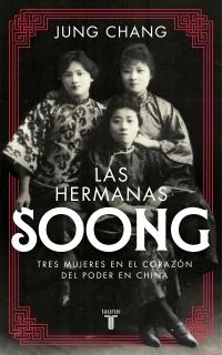 Las hermanas Soong "Tres mujeres extraordinarias en el centro del poder en China". 