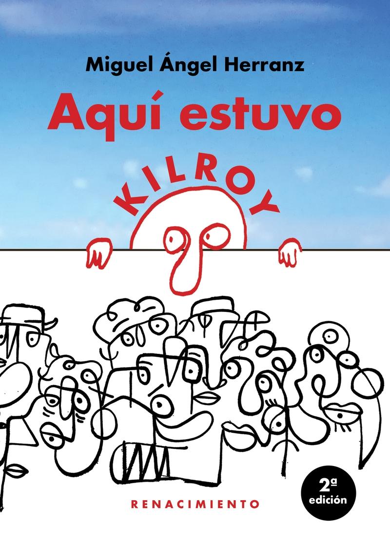 Aquí estuvo Kilroy. 