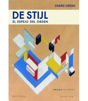 De Stijl "El espejo del orden".