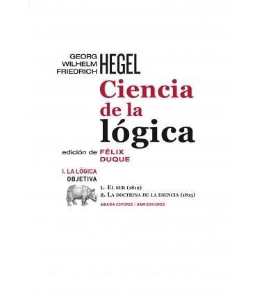 Ciencia de la lógica - I: La lógica objetiva