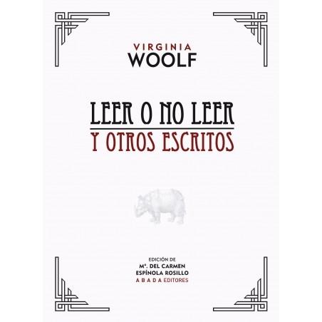 Leer o no leer y otros escritos. 