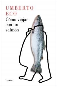 Cómo viajar con un salmón.