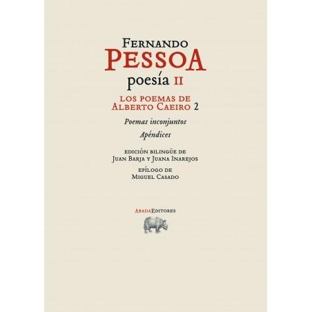 Poesía - II: Los poemas de Alberto Caeiro 2 "Poemas inconjuntos / Apéndices". 