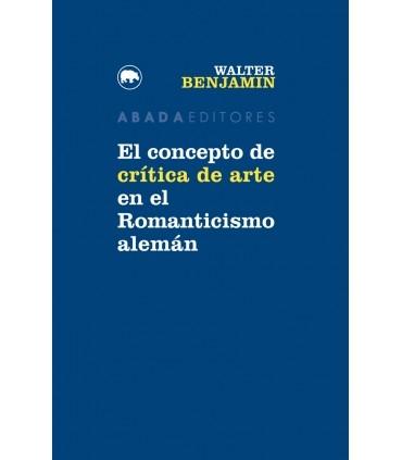 El concepto de crítica de arte en el Romanticismo alemán. 