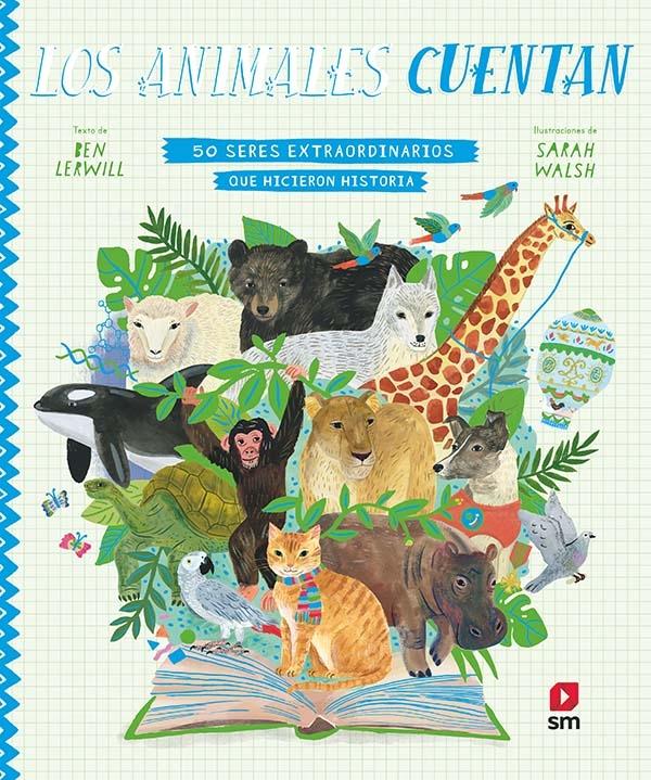 Los animales cuentan "50 seres extraordinarios que hicieron historia"