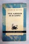 Viaje alrededor de mi cuarto / La joven siberiana