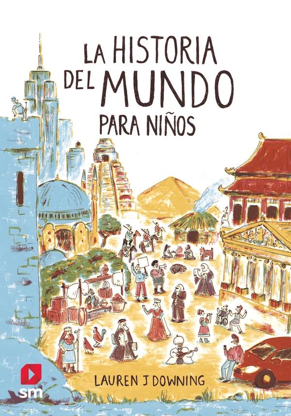 La historia del mundo para niños. 