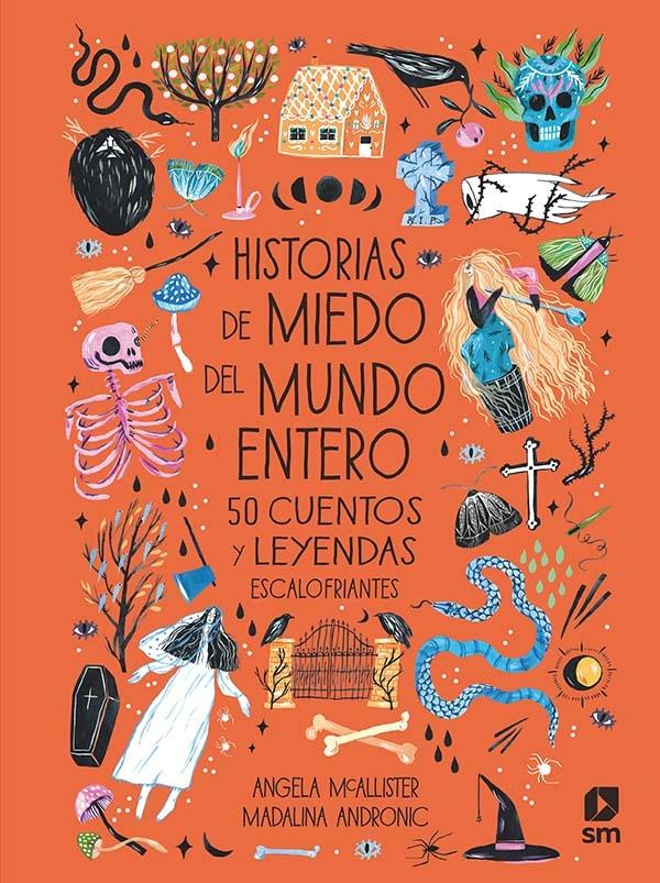 Historias de miedo del mundo entero "50 cuentos y leyendas escalofriantes"