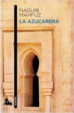 La Azucarera "(Trilogía de El Cairo - 3)"