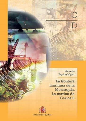 La frontera marítima de la Monarquía "La Marina de Carlos II"