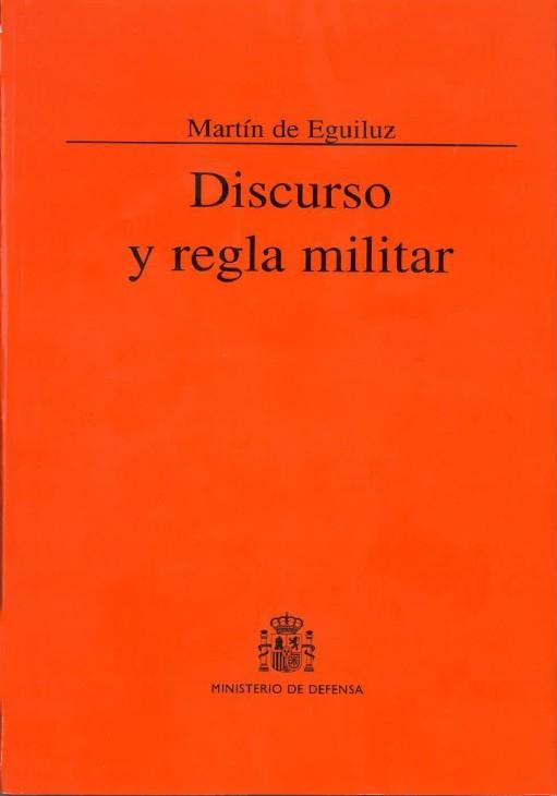 Discurso y regla militar. 