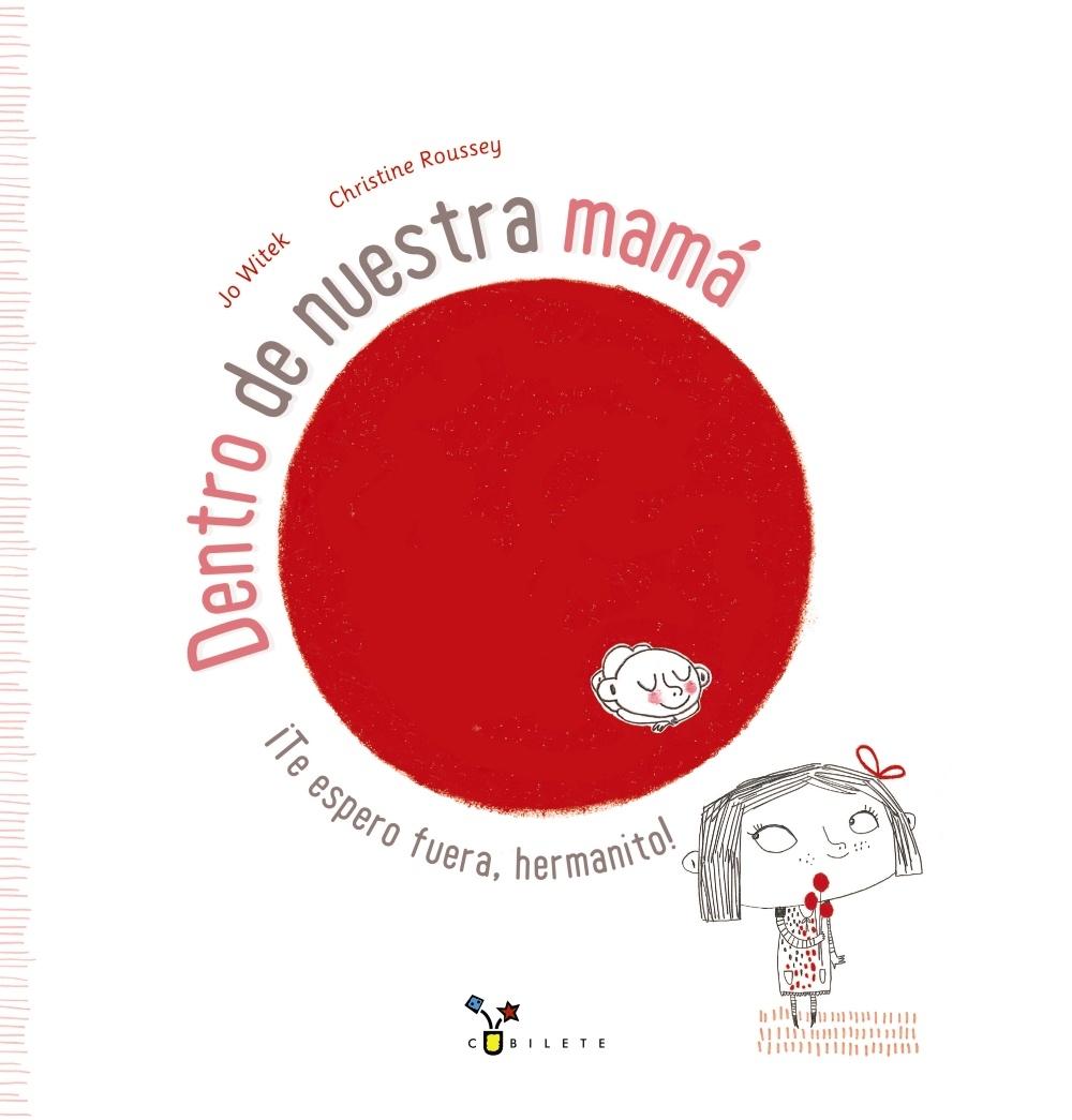Dentro de nuestra mamá "¡Te espero fuera, hermanito!".