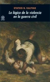 La lógica de la violencia en la Guerra Civil