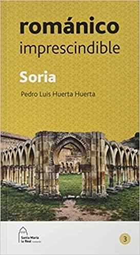 Soria "Románico imprescindible"