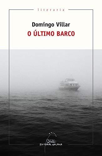 O último barco  "(Inspector Leo Caldas - 3)". 