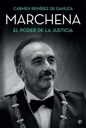 Marchena. El poder de la justicia. 