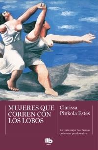 Mujeres que corren con lobos.