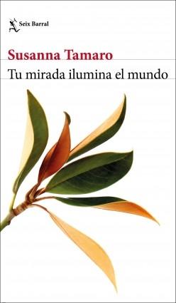 Tu mirada ilumina el mundo.