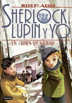 Sherlock, Lupin y yo - 17: Un crimen en Navidad