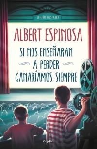 Si nos enseñaran a perder ganaríamos siempre.