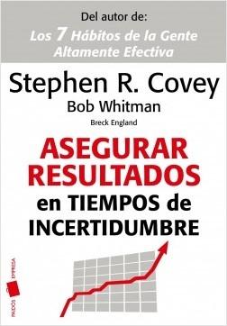 Asegurar resultados en tiempos de incertidumbre