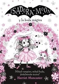 Isadora Moon y la boda mágica "(Isadora Moon)".