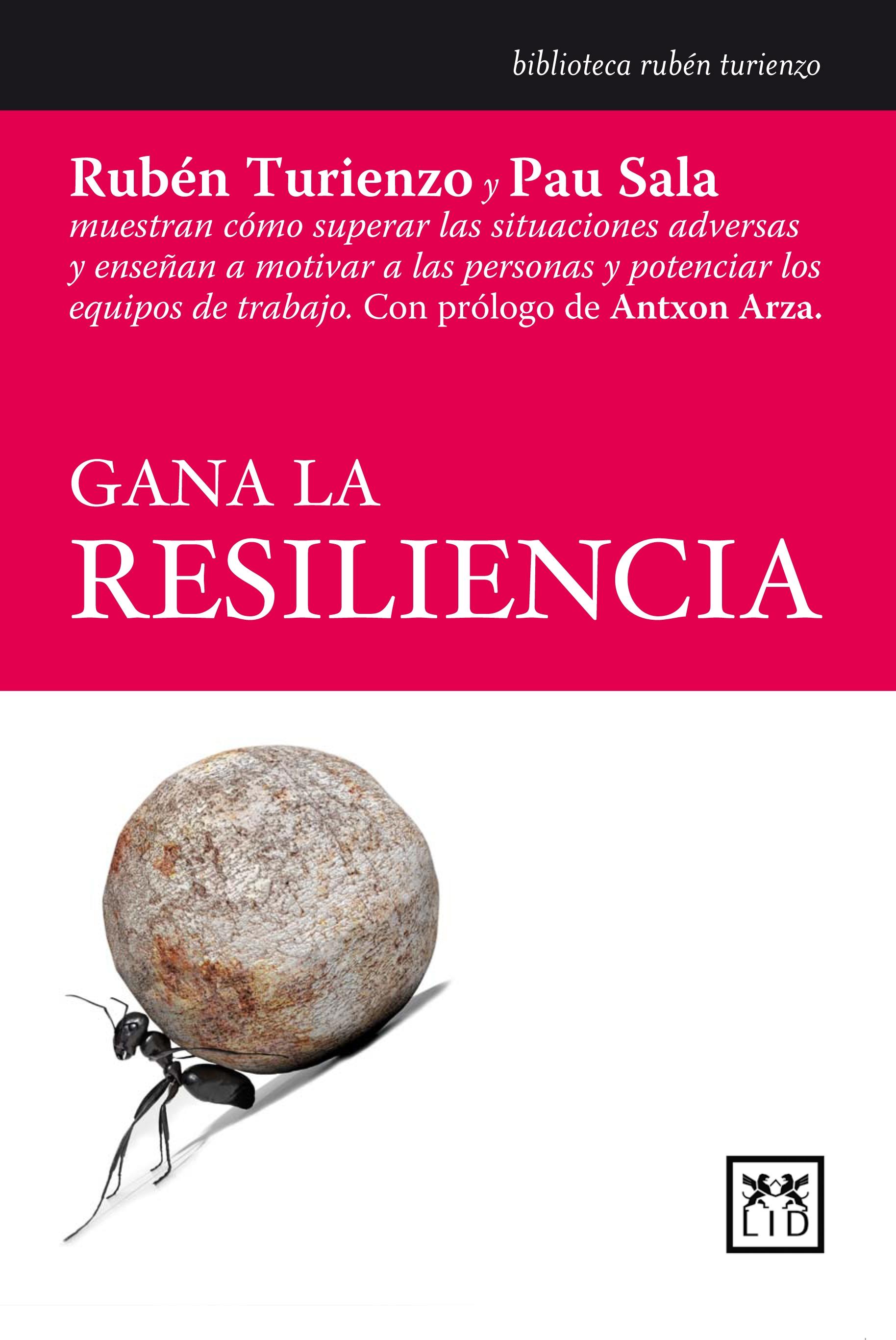 Gana la resilencia. 