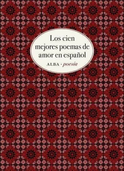 Los cien mejores poemas de amor en español.
