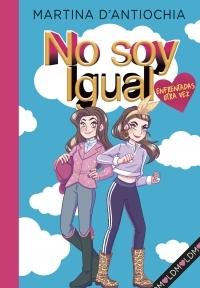 No soy igual - 2: Enfrentadas ¡otra vez!.